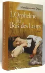 [L']orpheline du bois des loups