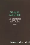 [La]lumière et l'oubli