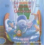 [La]maison à dormir debout