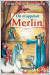 On m'appelait Merlin