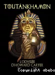 Toutankhamon, l'odyssée d'Howard Carter